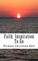 Faith Inspiration to Go