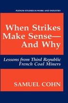 When Strikes Make Sense - And Why