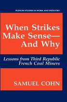 When Strikes Make Sense-And Why