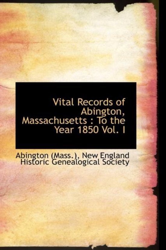 Vital Records of Abington, Massachusetts 9781110314256 Abington