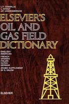 Elsevier's Oil and Gas Field Dictionary