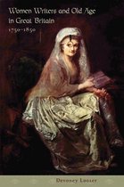 Women Writers and Old Age in Great Britain, 1750- 1850