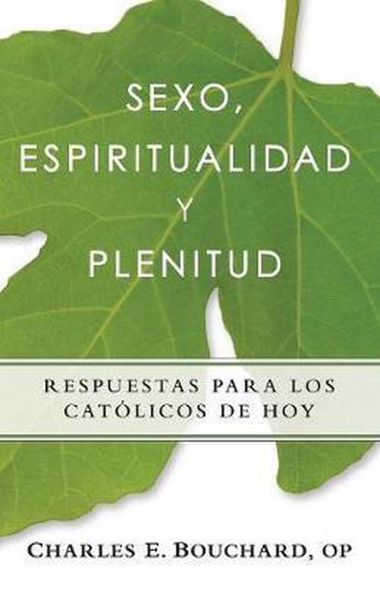 Sexo, espiritualidad y plenitud / Sexuality and Morality
