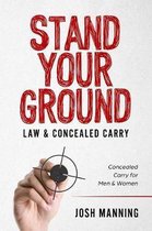 Stand Your Ground  & Concealed Carry