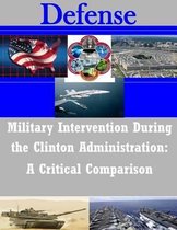 Military Intervention During the Clinton Administration