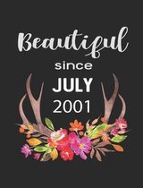 Beautiful Since July 2001