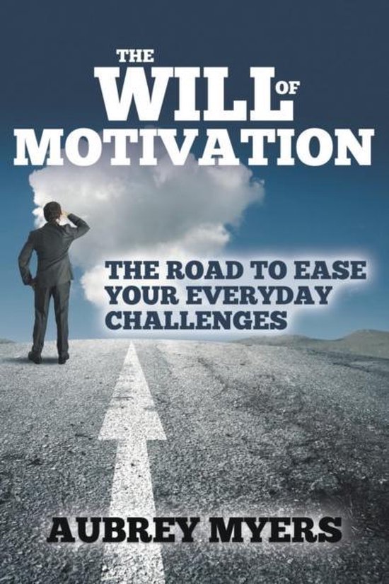 The Will of Motivation