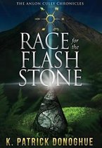 Anlon Cully Chronicles- Race for the Flash Stone