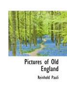 Pictures of Old England