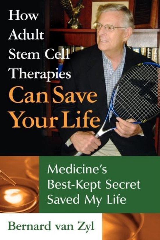 How Adult Stem Cell Therapies Can Save Your Life - cover