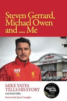 Omslag Steven Gerrard, Michael Owen and Me