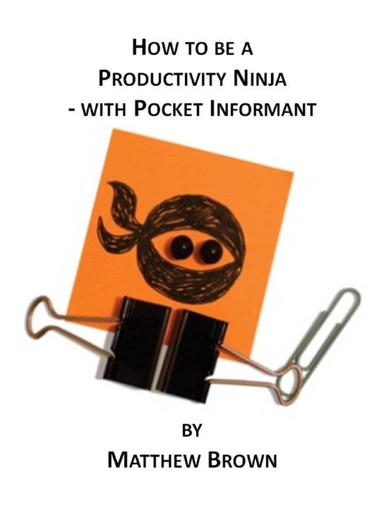 How To Be A Productivity Ninja - With Pocket Informant - cover