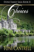 Choices: Stone Family Saga Book 2