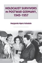 Holocaust Survivors in Postwar Germany, 1945-1957