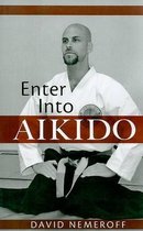 Enter Into Aikido