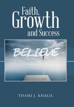 Faith, Growth and Success