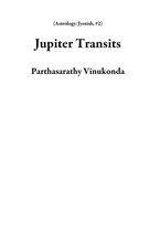 Astrology/Jyotish 2 - Jupiter Transits