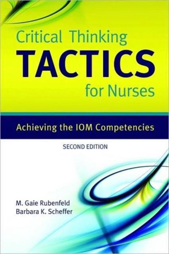 critical thinking tactics for nurses achieving the iom competencies pdf