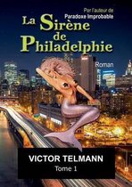 La Sirène de Philadelphie format A5 Bod... Tome 1