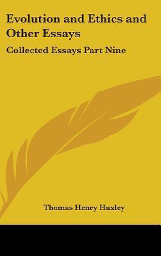 Evolution and Ethics and Other Essays