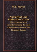 Apolaritat Und Rationale Curven Eine Systematische Voruntersuchung Zu Einer Allgemeinen Theorie Der Linearen Raume