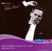 Schmidt: Sinfonie Nr. 3 A Dur (Mdr Edition 10)