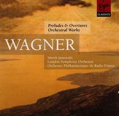 Wagner: Preludes and Overtures; Orchestral Works