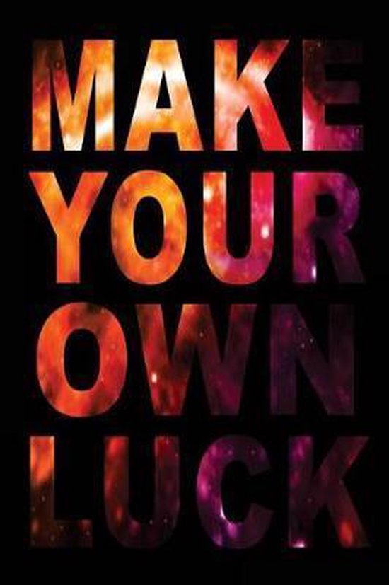 Make Your Own Luck | bol.com