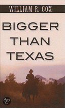 Bigger Than Texas