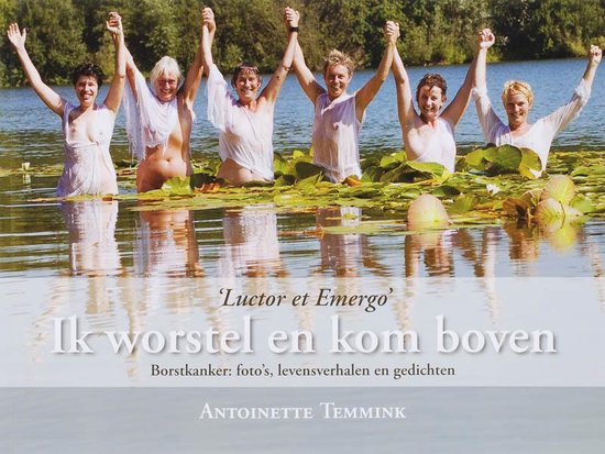 Ik Worstel En Kom Boven, Temmink A. | 9789085398783 | Boeken | bol.com