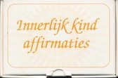 Innerlijk kind affirmaties / Innerchild kaarten