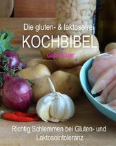 Die Gluten- & Laktosefrei Kochbibel