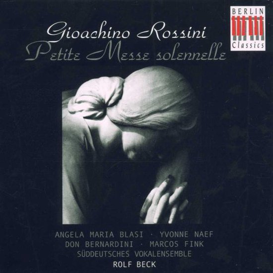 Rossini: Petite Messe Solenelle / Beck, Blasi, Naef, et al