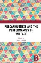 Precariousness and the Performances of Welfare