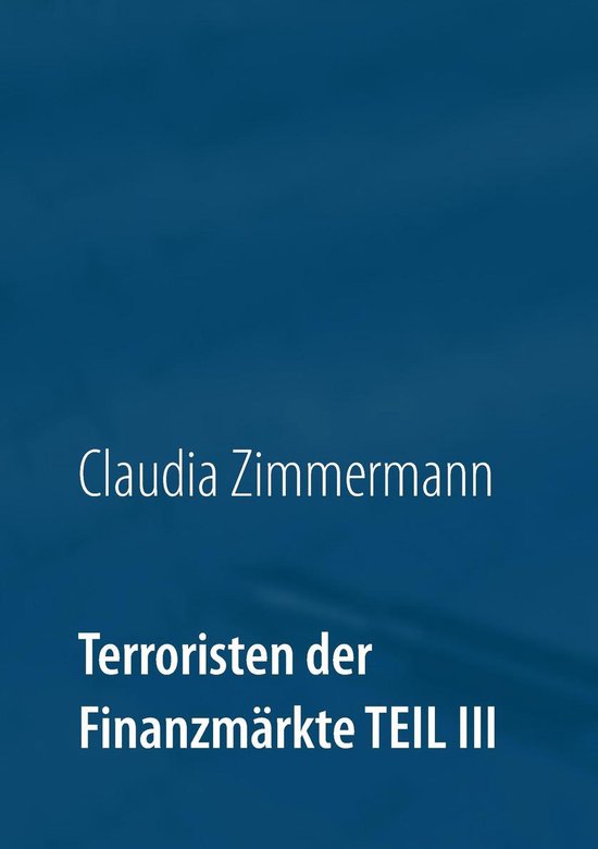Terroristen der Finanzmärkte 3 - Terroristen der Finanzmär ... - cover