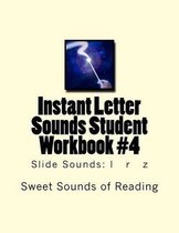 Instant Letter Sounds Student Workbook #4: Slide Sounds