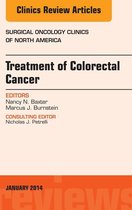 Treatment of Colorectal Cancer, An Issue of Surgical Oncology Clinics of North America, E-Book