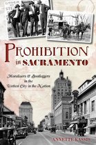 American Palate - Prohibition in Sacramento