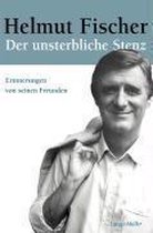 Helmut Fischer. Der unsterbliche Stenz