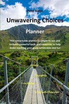 Unwavering Choices Planner