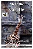 Meet the Animals - Meet the Giraffe: Educational Version
