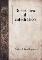 De esclavo a catedratico