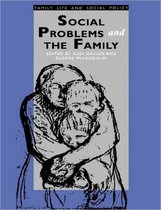 Published in Association with The Open University- Social Problems and the Family