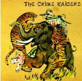 Crime Kaisers - Crime Kaisers (2 CD)