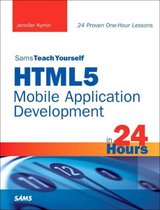 Sams Teach Yourself Html5 Mobile Application Development In