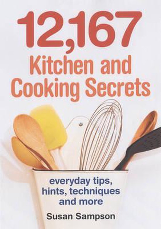 12,167 Kitchen And Cooking Secrets