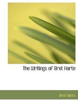 The Writings of Bret Harte