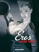 Eros Gone Wild