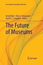 Arts, Research, Innovation and Society-The Future of Museums