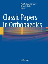 Classic Papers in Orthopaedics